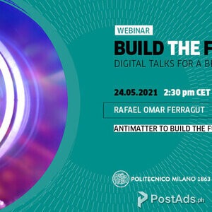 Webinar BUILD THE FUTURE; DIGITAL TALKS FOR A BETTER WORLD | PostAds PH