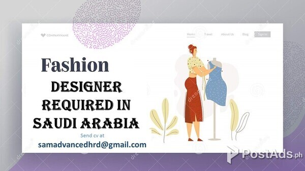 Fashion Designer required for Saudi Arabia