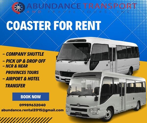 COASTER FOR RENT - MESSAGE OR CALL US AT 09989632040 