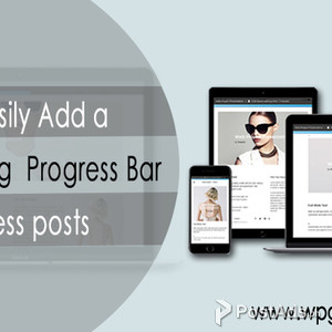 How to Add a Reading Progress Bar in WordPress Posts? | PostAds PH