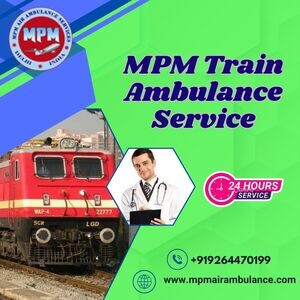 Choose MPM Train Ambulance Service in Mumbai | PostAds PH