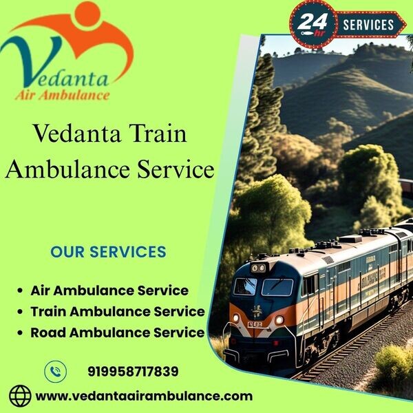 Vedanta Train Ambulance in Vellore is known for Delivering a Seamless P