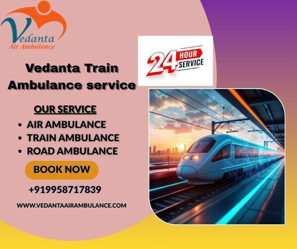 Hire Vedanta Train Ambulance Service in Pune with Advanced Medical 