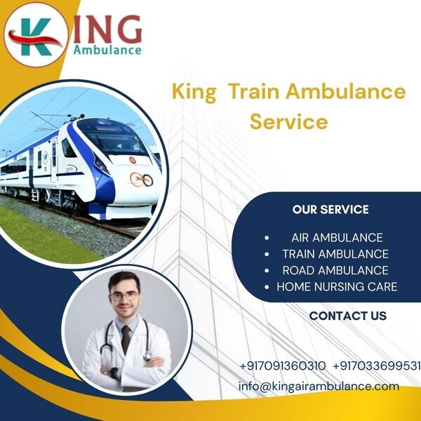 King Train Ambulance Service provides a comfortable transfer facilities
