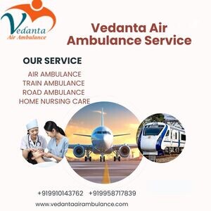 Vedanta Air Ambulance Service in India provides life saving transfer fa | PostAds PH