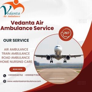 Vedanta Air Ambulance service in Gaya provides speedy transfer of patie | PostAds PH