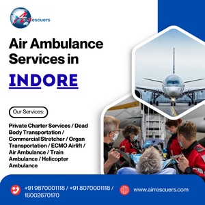 Air Ambulance in Indore: Immediate Care, Fast Transport | PostAds PH
