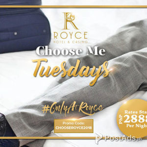 Royce Hotel and Casino Choose Me Tuesdays | PostAds PH
